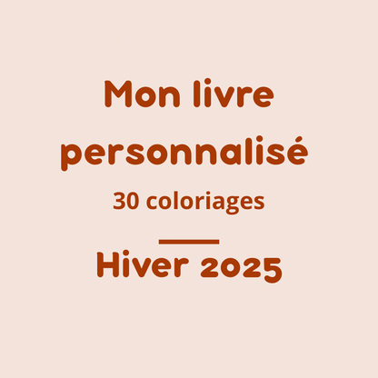 Mon livre personnalisé 30 Coloriages - Winter 2025